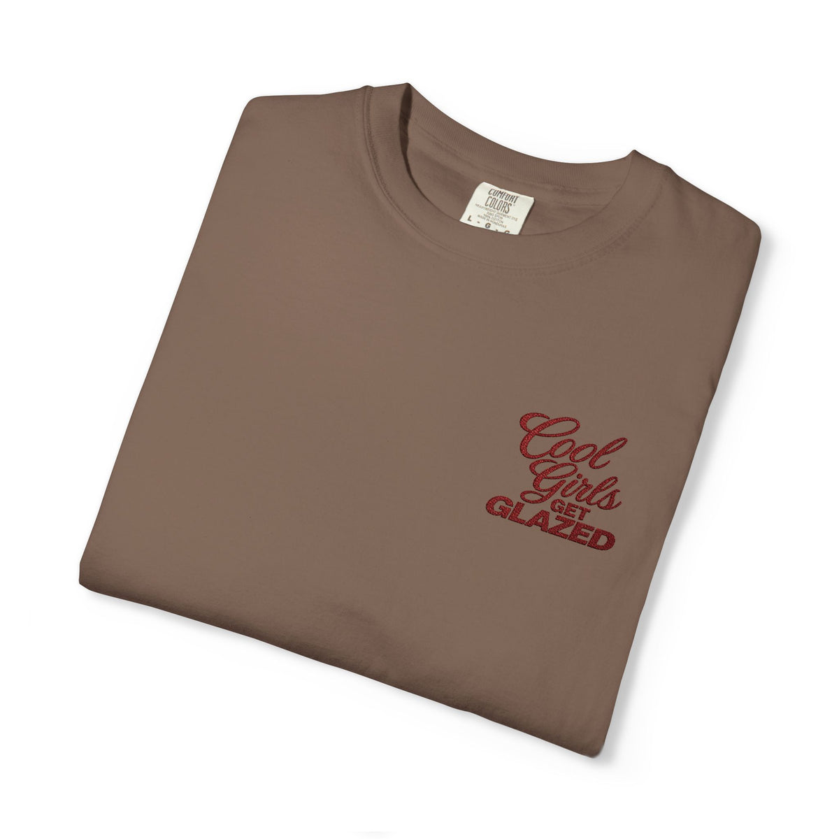 'Cool Girls Get Glazed' Emboridered Tee
