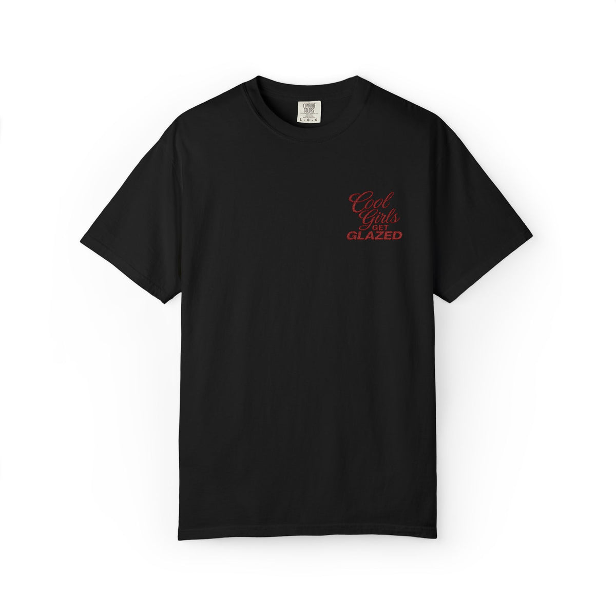'Cool Girls Get Glazed' Emboridered Tee